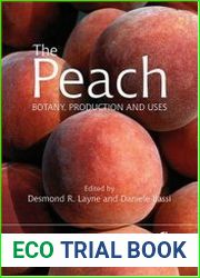The peach botany, production and uses