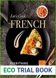 Let|s Cook French Everything Easy French Cookbook