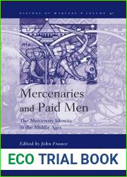 Mercenaries and Paid Men. The Mercenary Identity in the Middle Ages