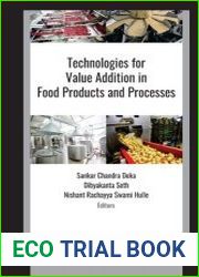 Technologies for Value Addition in Food Products and Processes