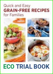 Quick and Easy Grain-Free Recipes for Families Allergy-Friendly Meals Everyone at the Table Will Love