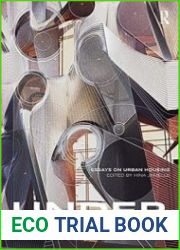 Under Pressure Essays on Urban Housing