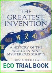 The Greatest Invention A History of the World in Nine Mysterious Scripts, UK Edition - BOOKS - HISTORY