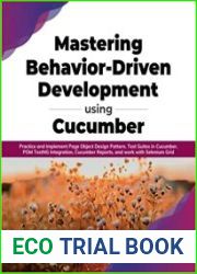 Mastering Behavior-Driven Development Using Cucumber Practice and Implement Page Object Design Pattern, Test Suites in Cucumber, POM TestNG Integration, Cucumber Reports, and Work with Selenium Grid