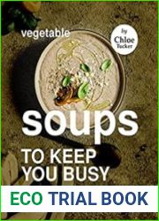 Vegetable Soups to Keep You Busy Warm Hugs in a Bowl