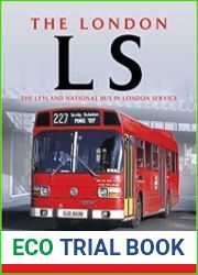 The London LS The Leyland National Bus In London Service