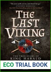 The Last Viking The True Story of King Harald Hardrada