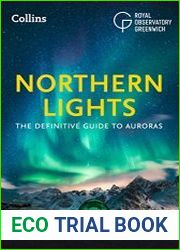 Northern Lights The Definitive Guide To Auroras
