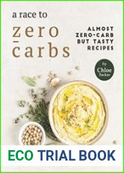 A Race to Zero-Carbs Almost Zero-Carb Recipes
