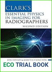 Clark|s Essential Physics in Imaging for Radiographers, Second edition