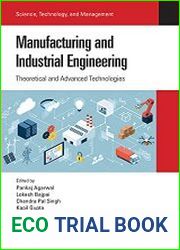 Manufacturing and Industrial Engineering Theoretical and Advanced Technologies