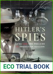 Hitler’s Spies Lena and the Prelude to Operation Sealion