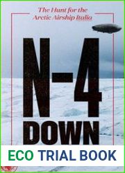N-4 Down The Hunt for the Arctic Airship Italia