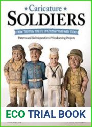 Caricature Soldiers From the Civil War to the World Wars and Today