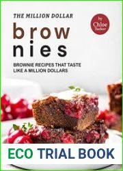 The Million Dollar Brownies Brownies that Taste Like a Million Dollars