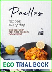Paellas Recipes Every Day! Chop Chop Chop with These Delicious Paella Dishes!