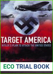 Target America Hitler|s Plan to Attack the United States