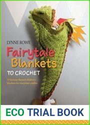 Fairytale Blankets to Crochet 10 fantasy-themed children|s blankets for storytime cuddles