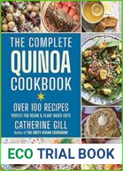 The Complete Quinoa Cookbook Over 100 Recipes - Perfect for Vegan & Plant-Based Diets