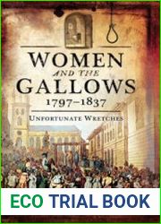 Women and the Gallows 1797-1837 Unfortunate Wretches