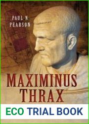 Maximinus Thrax From Common Soldier to Emperor of Rome