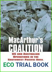 MacArthur|s Coalition US and Australian Military Operations in the Southwest Pacific Area, 1942-1945