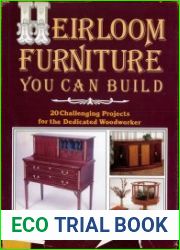 Heirloom Furniture You Can Build