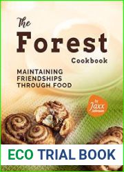 The Forest Cookbook Maintaining Friendships Through Food