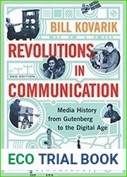Revolutions in Communication Media History from Gutenberg to the Digital Age, 2nd Edition
