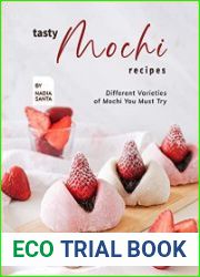 Tasty Mochi Recipes Different Varieties of Mochi You Must Try
