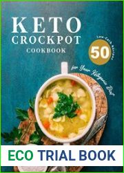 Keto Crockpot Cookbook 50 Low-Carb Recipes for Your Ketogenic Diet