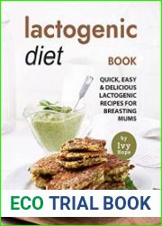 Lactogenic Diet Book Quick, Easy & Delicious Lactogenic Recipes for Breasting Mums