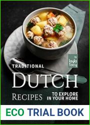 Traditional Dutch Recipes to Explore in Your Home Cooking Traditional Dutch Foods Made Easy