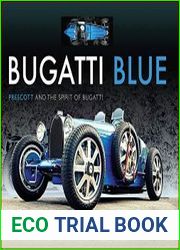 Bugatti Blue Prescott and the Spirit of Bugatti