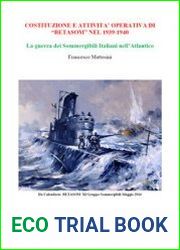 Costituzione e Attivita’ Operativa di "Betasom" nel 1939-1940