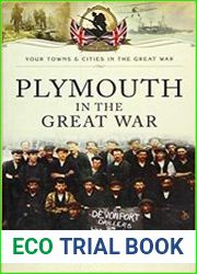Your Towns and Cities in the Great War - Plymouth in the Great War