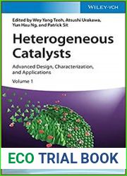 Heterogeneous Catalysts Advanced Design, Characterization, and Applications
