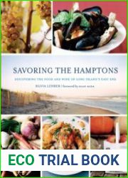 Savoring the Hamptons Discovering the Food and Wine of Long Island’s East End