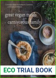 Great Vegan Meals for the Carnivorous Family