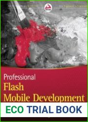 Professional Flash Mobile Development Creating Android and iPhone Applications