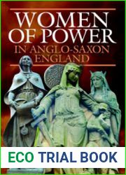 Women of Power in Anglo-Saxon England