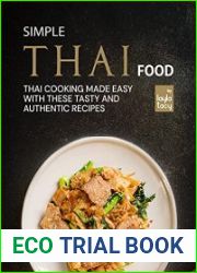 Simple Thai Food Thai Cooking Made Easy with These Tasty and Authentic Recipes