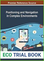 Positioning and Navigation in Complex Environments