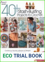 40 + Stash-Busting Projects to Crochet