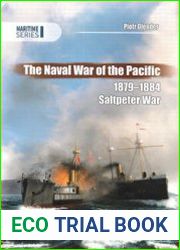 The Naval War of Pacific 1879-1884 Saltpeter War (Maritime Series 3111)
