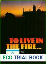 To Live in the Fire The Photographic Journal of an Israeli Soldier