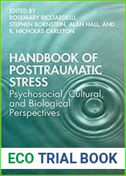 Handbook of Posttraumatic Stress Psychosocial, Cultural, and Biological Perspectives