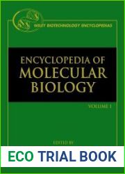 Encyclopedia of molecular biology. Volumes 1-4, 1st edition