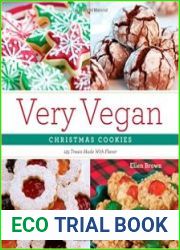 Very Vegan Christmas Cookies 125 Festive and Flavorful Treats