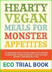 Hearty Vegan Meals for Monster Appetites